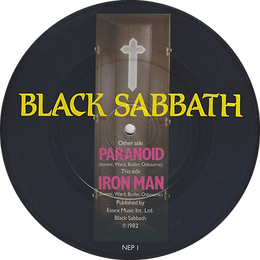 Black Sabbath - Paranoid / Iron Man - UK - NEMS NEP 1 - 1982 (Picture Disc) - Side 2