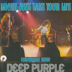 Deep Purple - Might Just Take Your Life / Coronas Redig Purple 2C 006-95246 France 1974 NM-/VG+ € 15