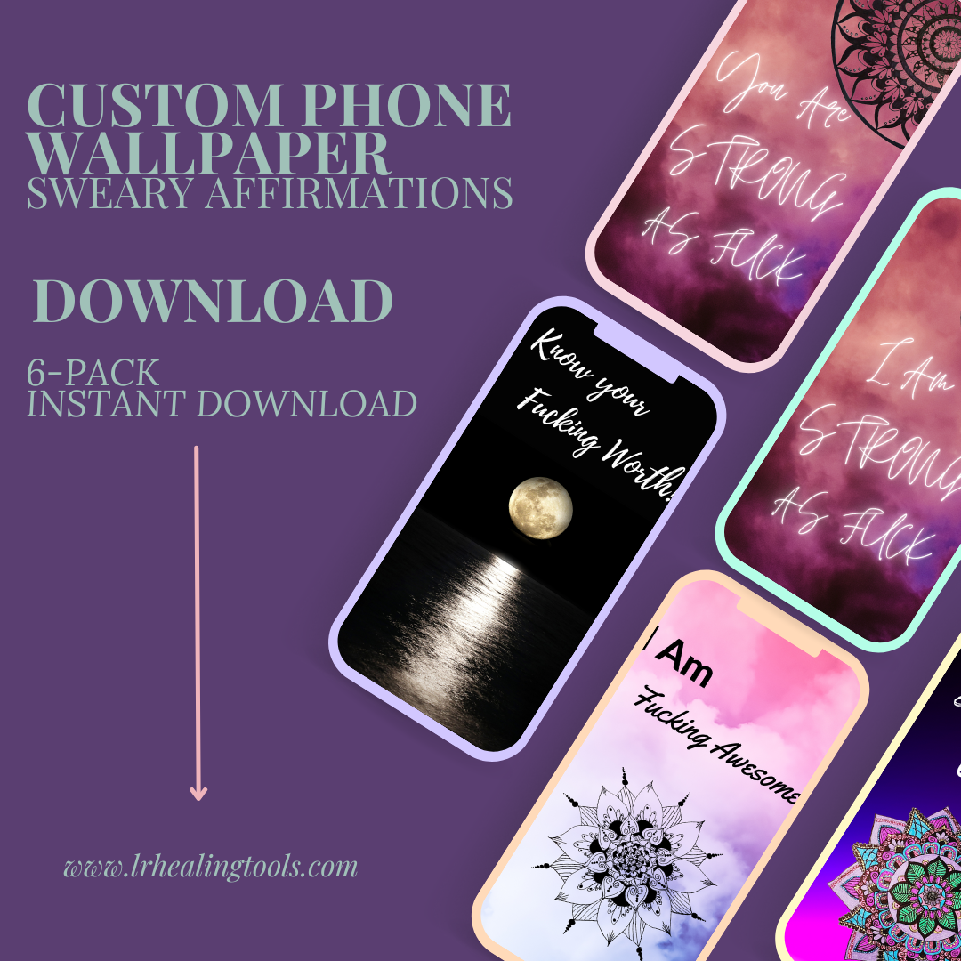 5- Phone Wallpaper (Sweary Affirmations)