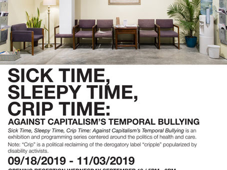 Sick Time, Sleepy Time, Crip Time: Against Capitalism’s Temporal Bullying