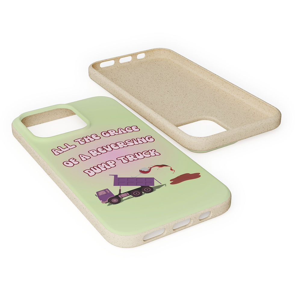 Biodegradable green and pink aura background phone case with text: "All the grace of a reversing dump truck" with glass of red wine spilling from a truck