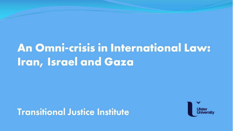 An Omni-Crisis in International Law: Iran, Israel and Gaza