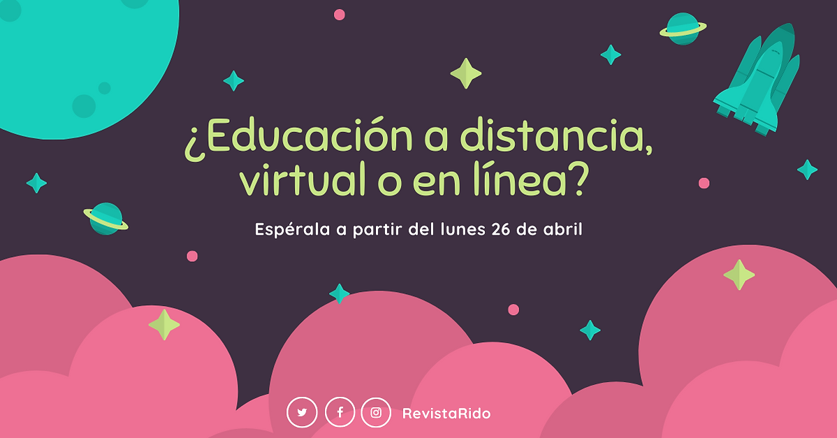 Educacion Virtual, a distcnai o en linea