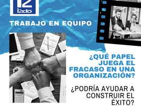 ¿Qué papel juega el fracaso en una organización? ¿Podría ayudar a construir el éxito?