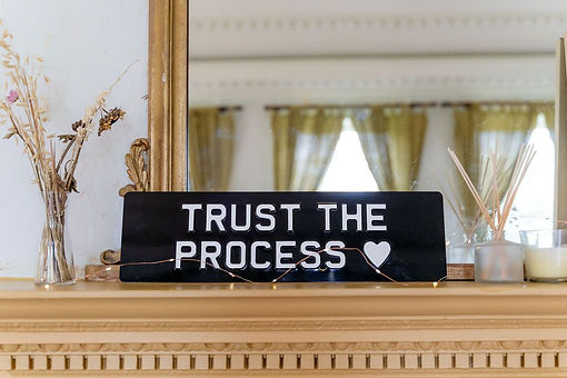 trust the process.jpeg