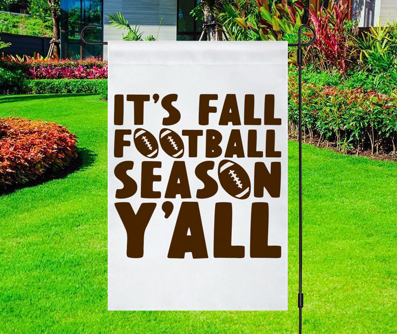It's Fall Football Season Y'all Yard Flag