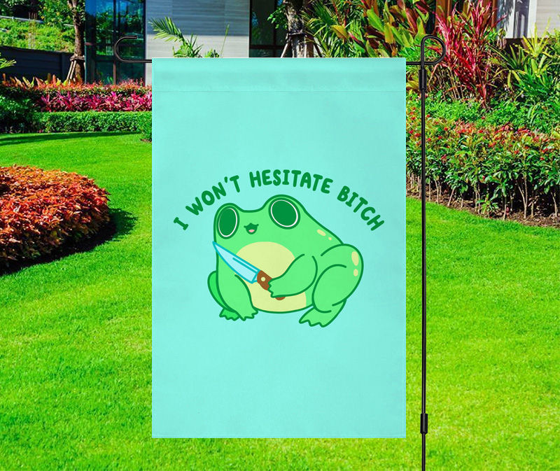 I Won’t Hesitate Frog Knife Yard Flag