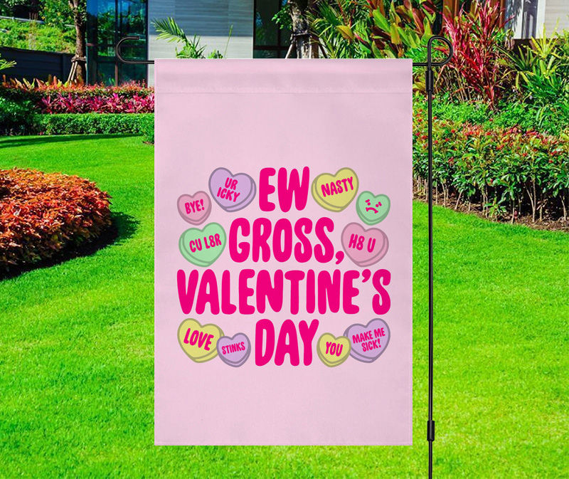 Ew Gross Valentine’s Day Conversation Hearts Yard Flag