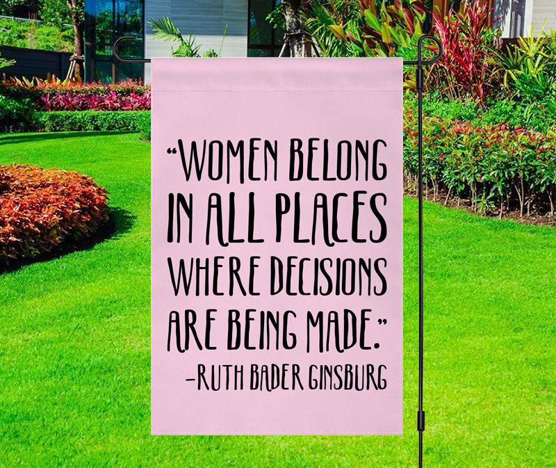 Women Belong in All Places Yard Flag