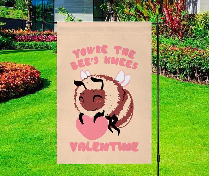 You're the Bee's Knees Valentine Yard Flag
