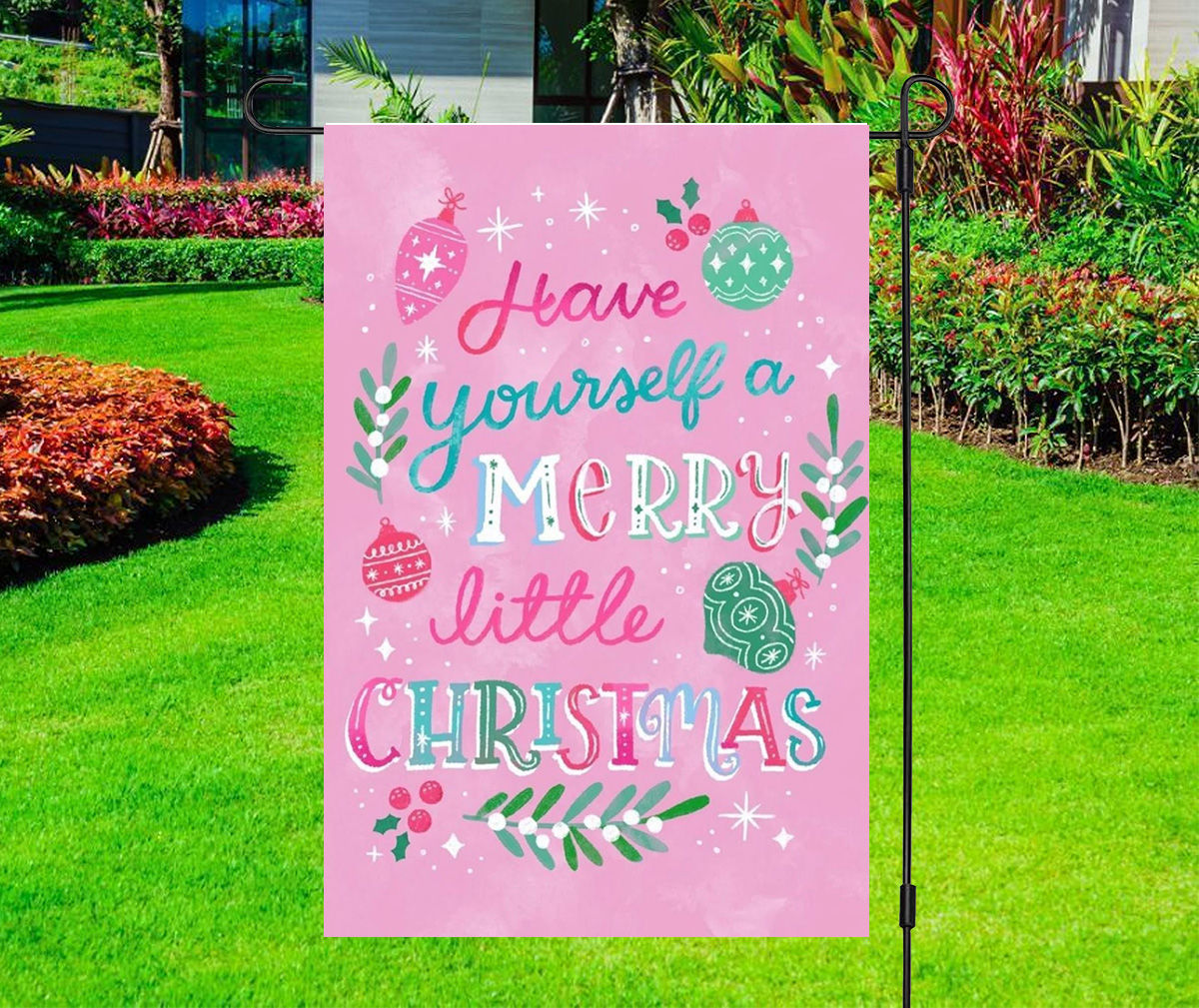 Christmas - Have Yourself A Merry Little Christmas - Garden Yard Flag