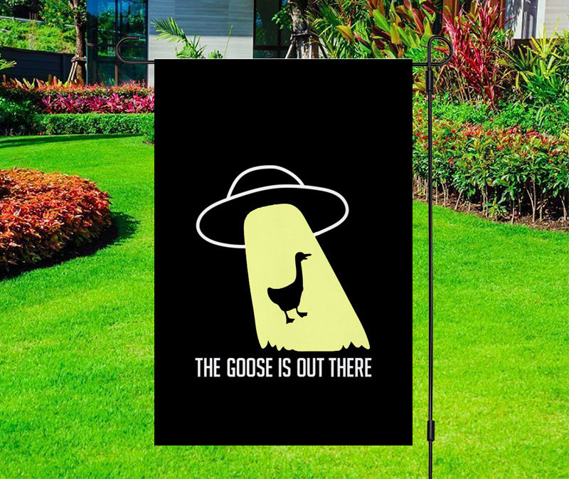 The Goose Is Out There UFO Yard Flag