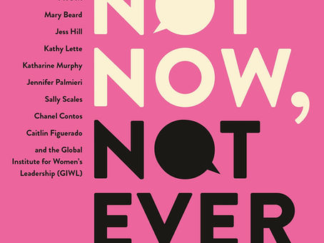 Book Review - 'Ten Years On From The Misogyny Speech - Not Now, Not Ever' Edited By Julia Gillard