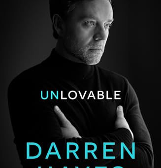 Book Review ‘Unlovable- A Memoir from the Voice of Savage Garden’ by Darren Hayes.