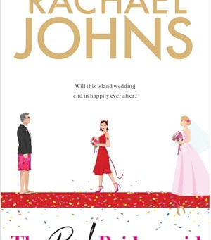 Book Review - 'The Bad Bridesmaid' By Rachael Johns