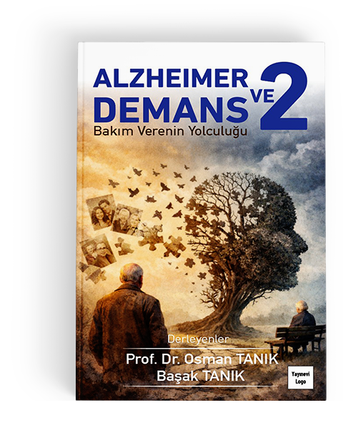 Alzheimer ve Demans: Bakım Verenin Yolculuğu 2