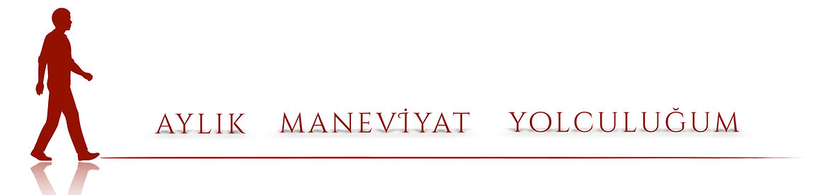 Aylık Maneviyat Yolculuğum