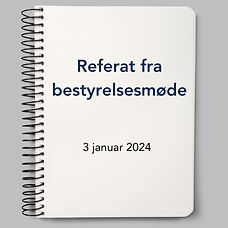 Referat fra Bestyrelsesmøde d. 3.1 2024