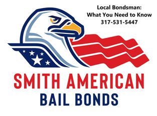 Smith American Bail Bonds 317-531-5447 Your Local Bondsman