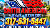Smith American Bail Bonds flyer featuring a patriotic eagle logo, Indianapolis skyline, bright blue skies, and the text “Failure To Appear Warrant in Indiana” with phone number 317-531-5447.