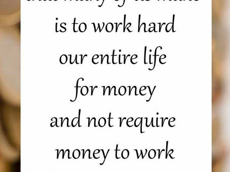 Let Your Money Work For You!