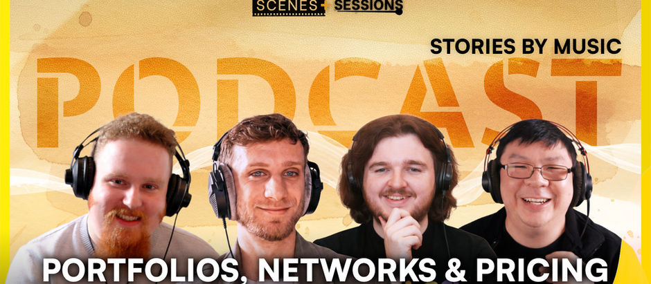 Valuing Your Music & Building Genuine Connections | Scenes+Sessions: Podcast Ep. 3