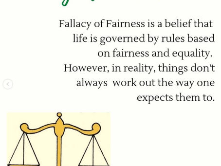 “It’s Not Fair!”: Finding Peace with the Fallacy of Fairness