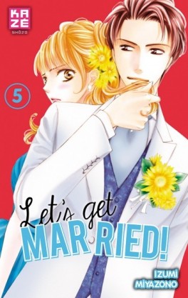 Let's get married ! tome 5