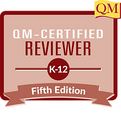 QM certified Peer Reviewer K12