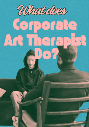 What Does a Corporate Art Therapist Do?