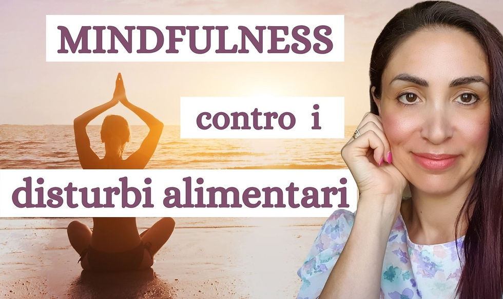 Praticare mindfulness è utile a curare un disturbo alimentare?