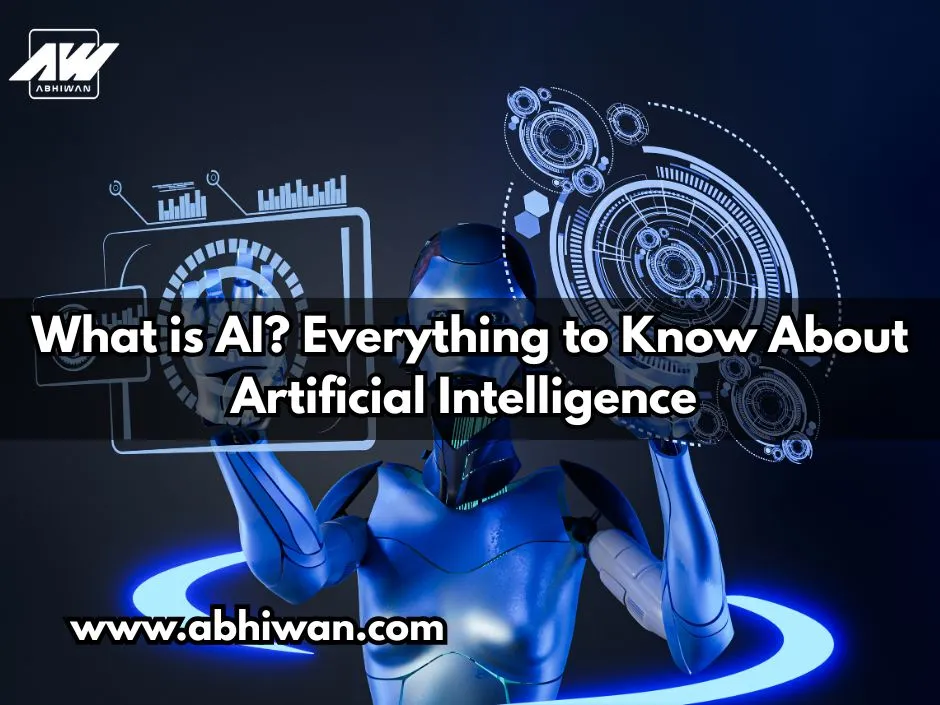 What is AI? Everything to Know About Artificial Intelligence