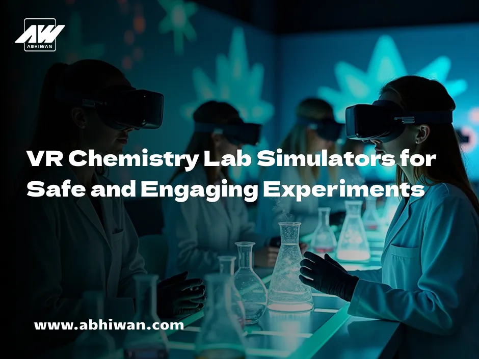 VR Chemistry Lab Simulators for Safe and Engaging Learning