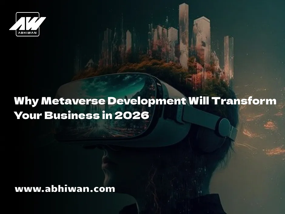 Metaverse development in 2026 for Smarter Business Growth