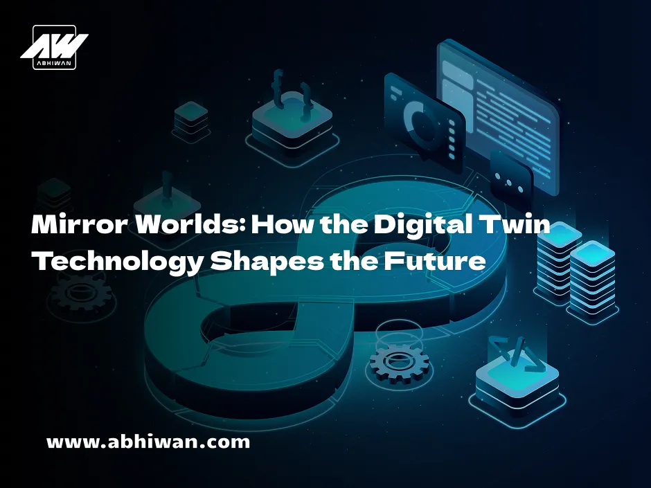 How Mirror Worlds & Digital Twin Technology Shape Future