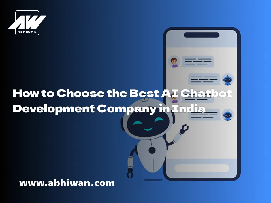 How to Choose the Best AI Chatbot Company in India