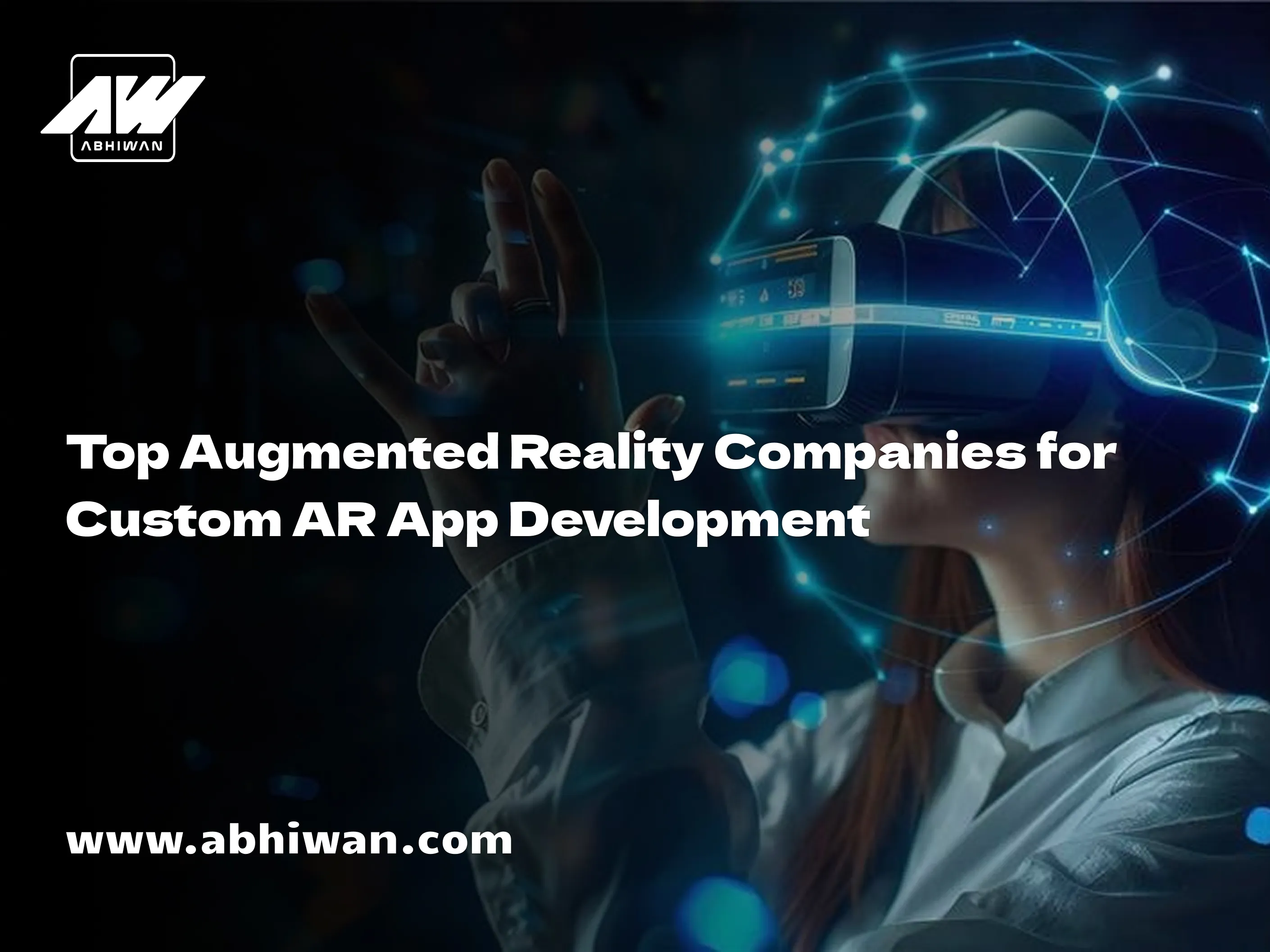 Top Augmented Reality Companies in India for Custom AR Apps