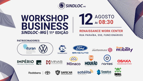 Tudo pronto para o 11º Workshop Business do SINDLOC-MG! 