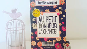 Au petit bonheur la chance - Aurélie Valognes