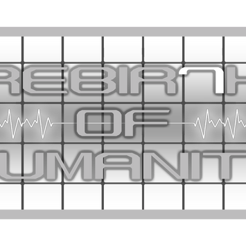 REBIR7H OF HUMANITY 2.PNG