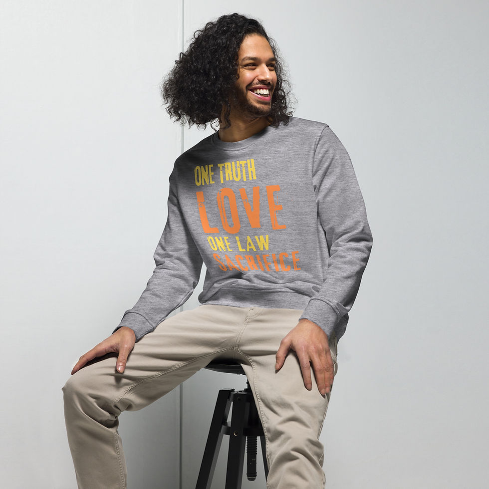 Thumbnail: Spiritual One Truth/Law Love/Sacrifice Sweatshirt