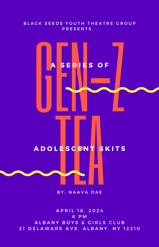 Black Seeds Youth theatre Group Presents ... Gen-Z Tea