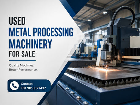 Used Metal Processing Machinery for Sale – Buy Reliable Metalworking Machines at IndiaBizzness B2B Portal