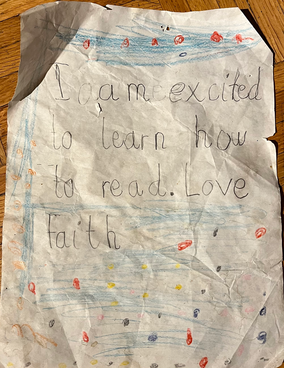 I am excited to learn how to read. Love Faith