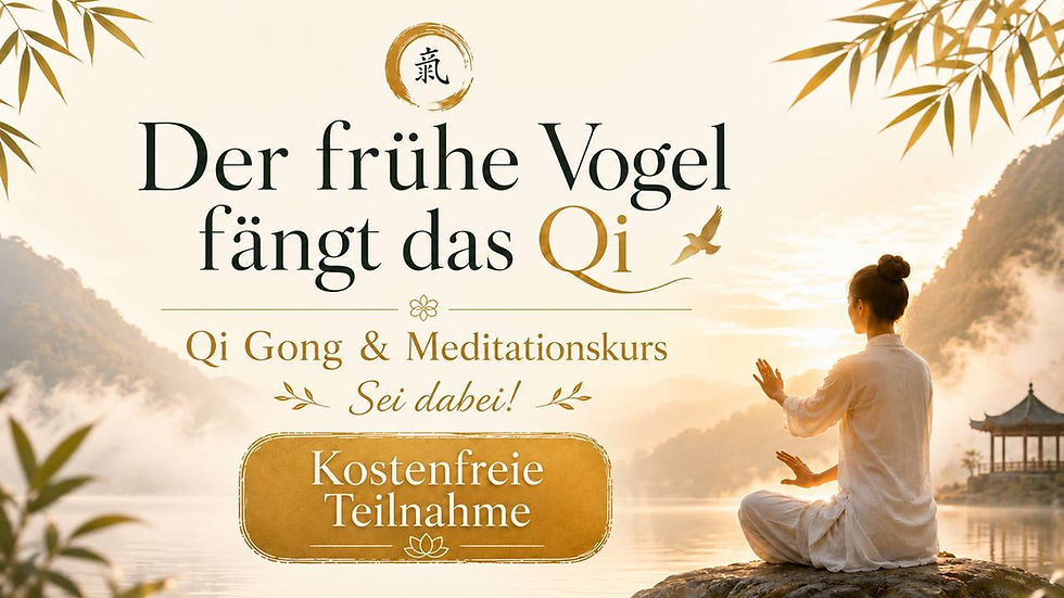 Der frühe Vogel fängt das Qi – kostenfrei online via Zoom und vor Ort