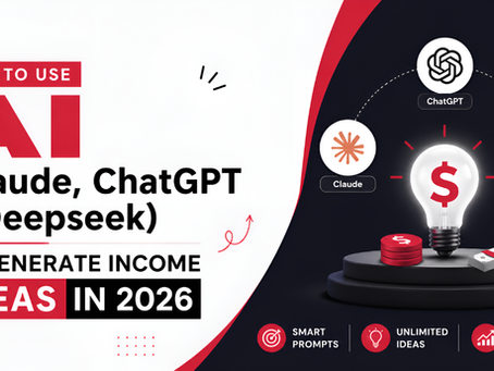 Promo graphic: How to use AI (Claude, ChatGPT & Deepseek) to generate income ideas in 2026, with AI logos and money icons.