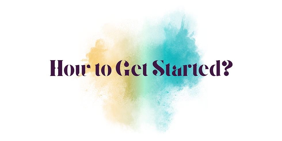Text "How to Get Started?" in dark font on a white background with yellow and teal watercolor splashes, creating an inviting mood.