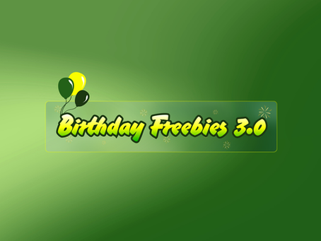 Green birthday banner with balloons and sparkles, reading Birthday Freebies 3.0