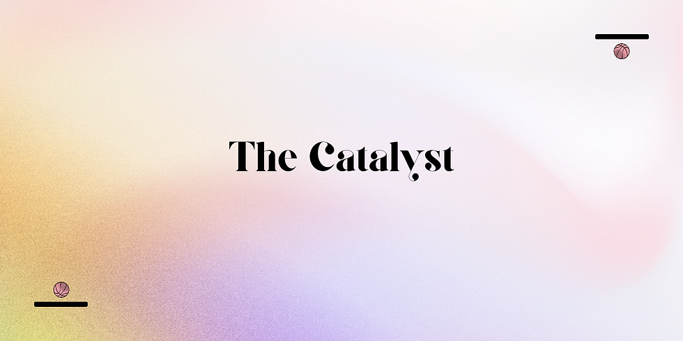 Text "The Catalyst" on a pastel gradient background with soft colors. Two black horizontal bars with small basketball icons. Calm mood.