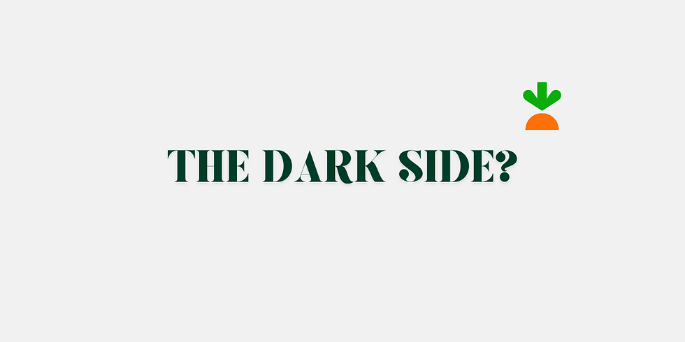 Text "THE DARK SIDE?" in bold green on a white background with a green and orange carrot graphic above. Mood is mysterious.